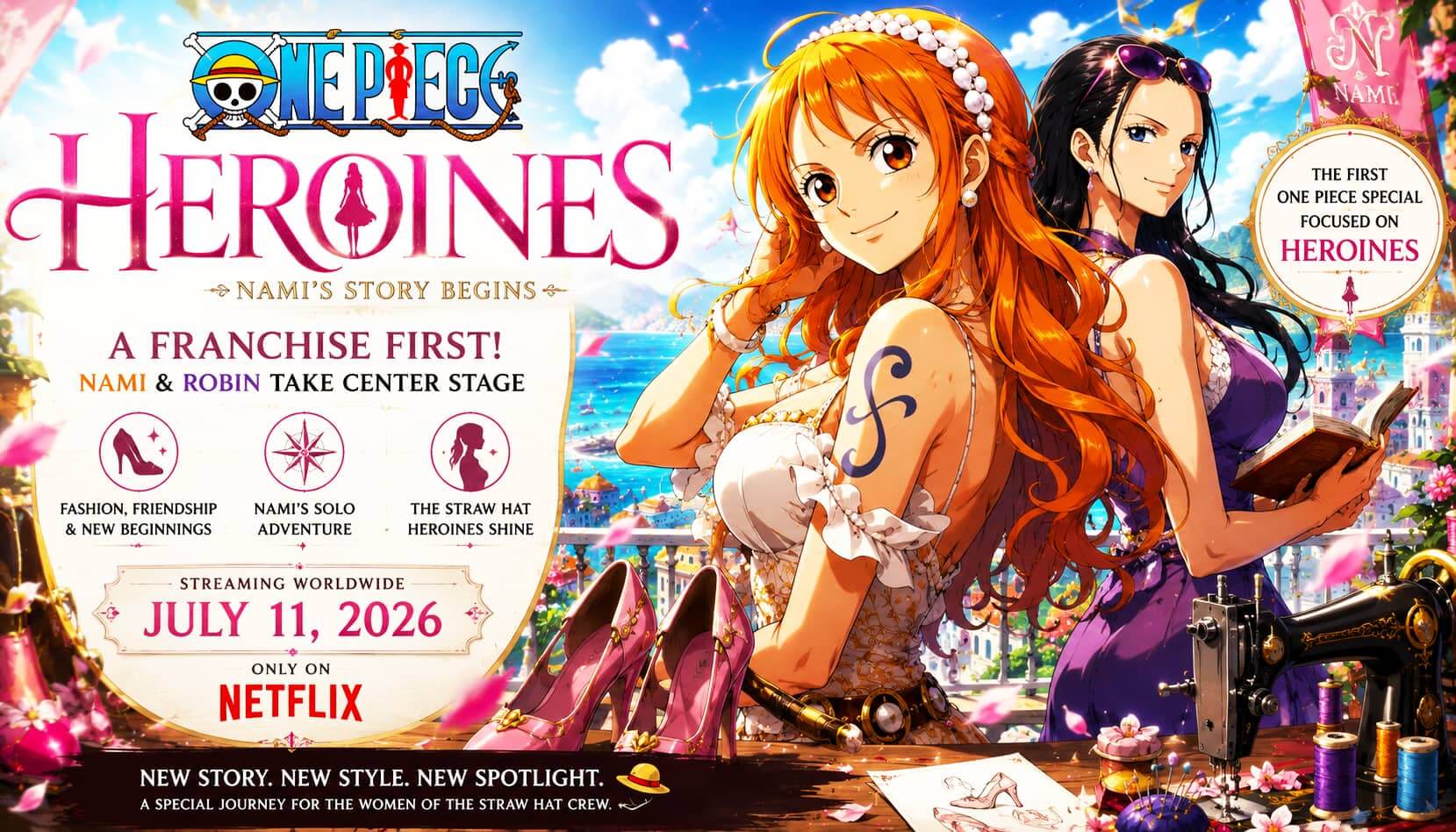 One Piece Heroines — Nami and Robin featured in Netflix special announcement, streaming July 11, 2026.