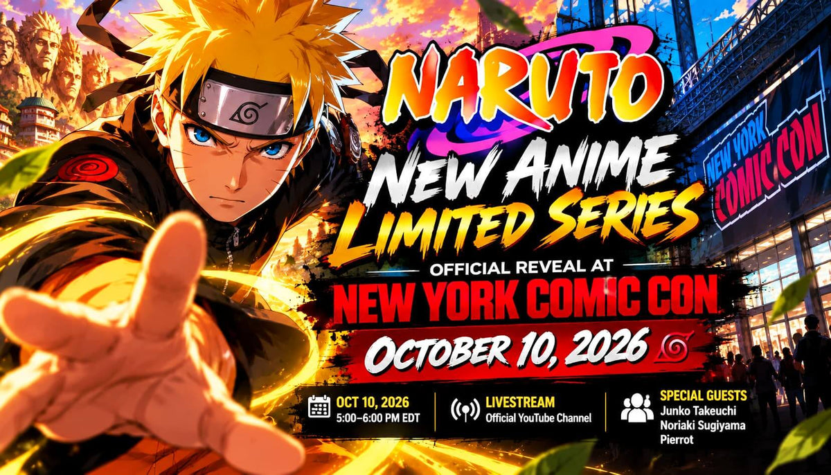 New Naruto Anime Limited Series official reveal at New York Comic Con on October 10, 2026.
