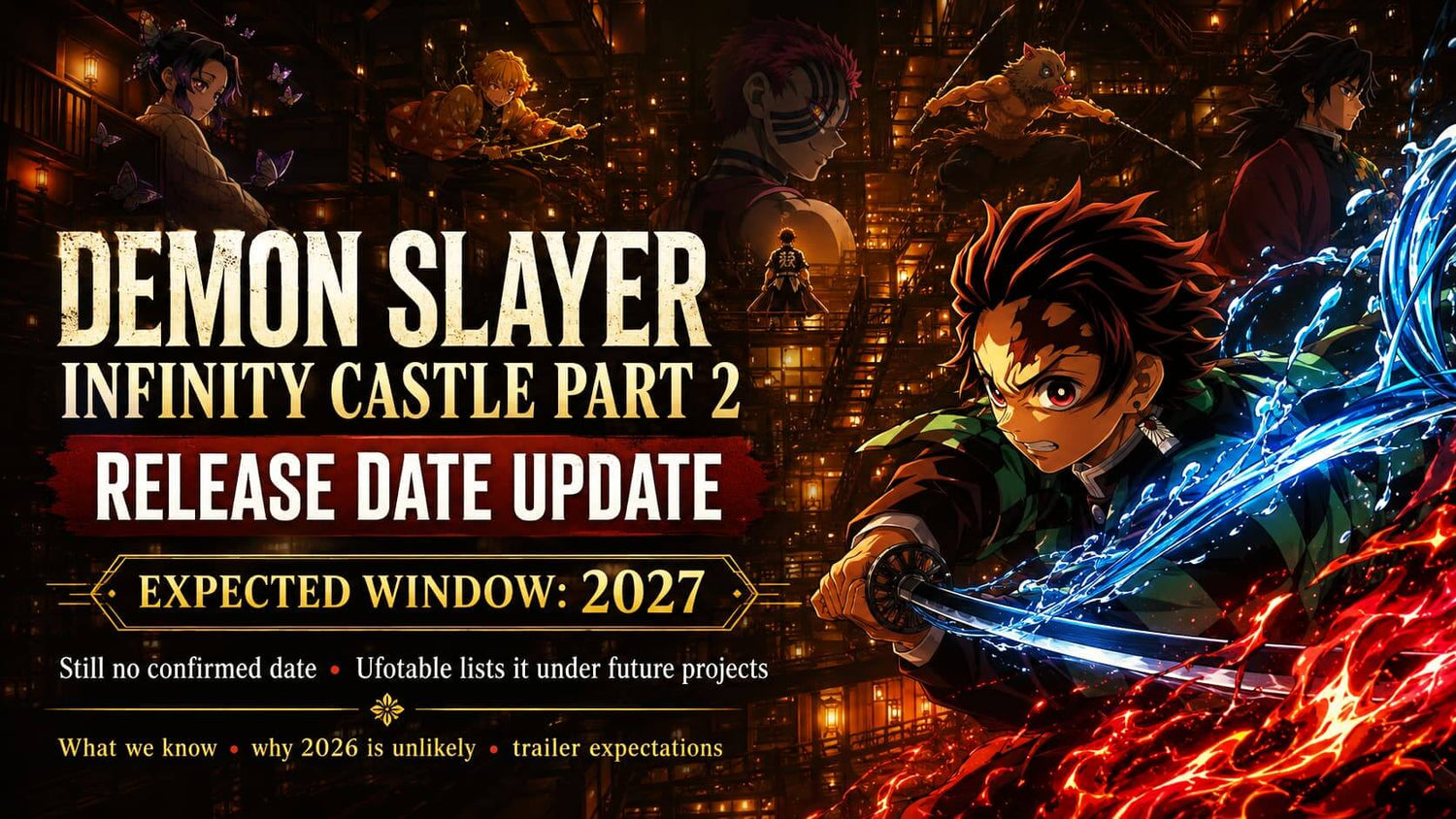 Demon Slayer Infinity Castle Part 2 release date update image showcasing key visuals and expected window of 2027.