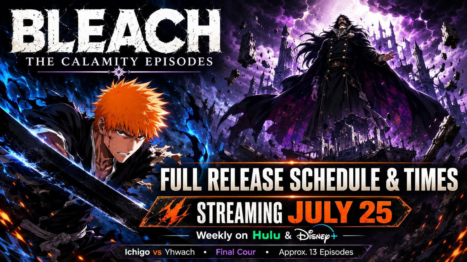 Bleach The Calamity Episodes promotional image featuring Ichigo and the release schedule for streaming.