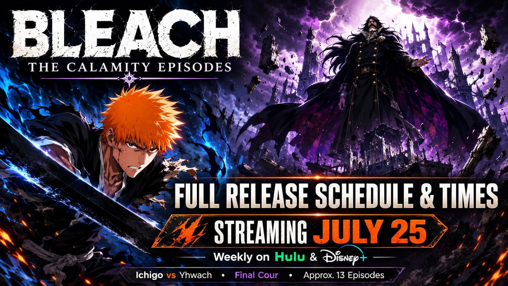 Bleach The Calamity Episodes promotional image featuring Ichigo and the release schedule for streaming.